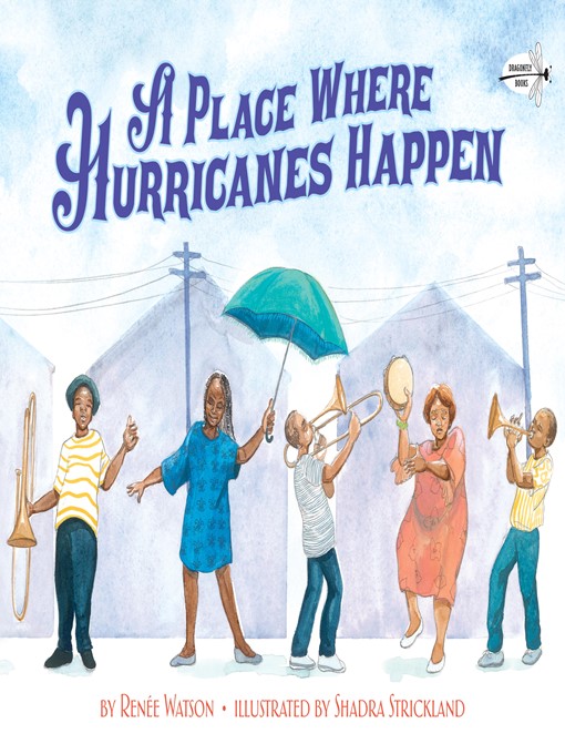 Title details for A Place Where Hurricanes Happen by Renée Watson - Available